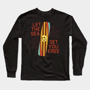 Let The Sea Set you Free Long Sleeve T-Shirt